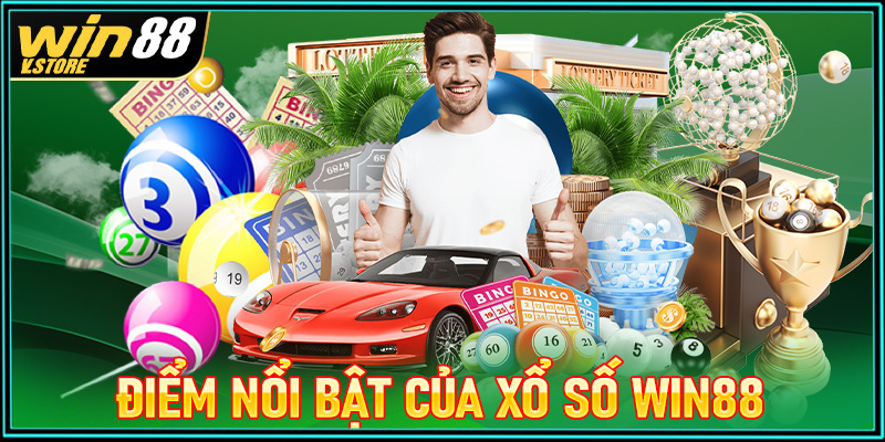 Những ưu điểm nổi bật mà sân chơi xổ số win88 đang sở hữu