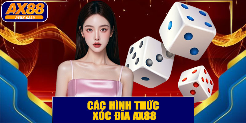 Các Hình Thức Xóc Đĩa AX88