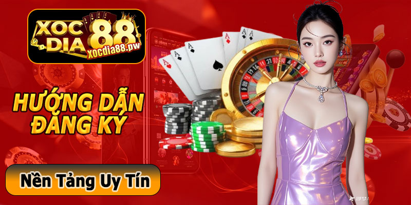 Hướng Dẫn Đăng Ký Xocdia88