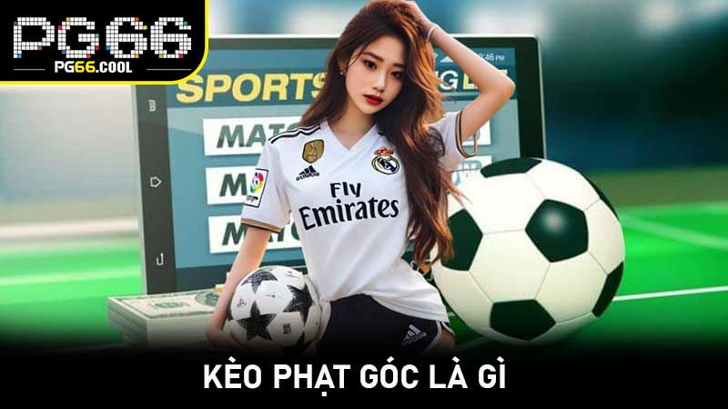 Kèo Phạt Góc là gì